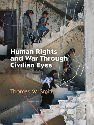 cover image of Human Rights and War Through Civilian Eyes
